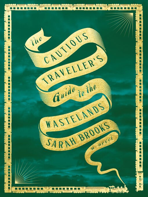 Title details for The Cautious Traveller's Guide to the Wastelands by Sarah Brooks - Available